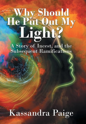 Why Should He Put Out My Light? A Story of Incest, and the Subsequent Ramifications
