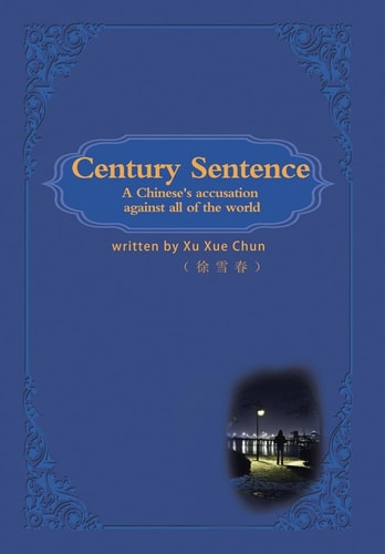 Century Sentence A Chinese Accusation Against All of the World
