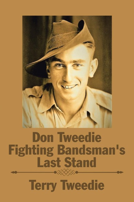 Don Tweedie Fighting Bandsmans Last Stand
