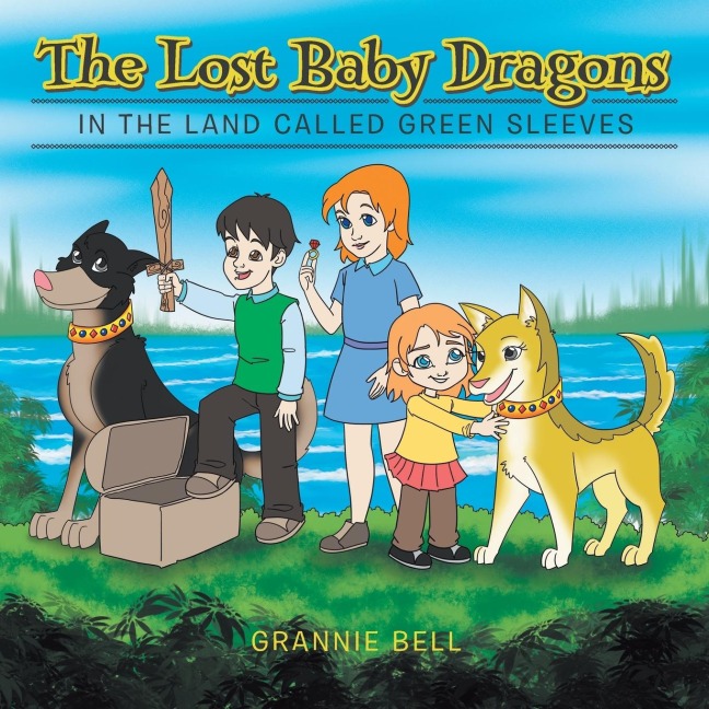 The Lost Baby Dragons: In the Land Called Green Sleeves