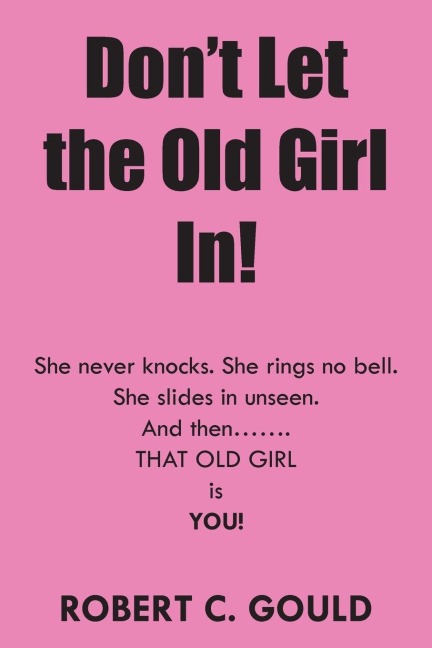 Dont Let the Old Girl In!