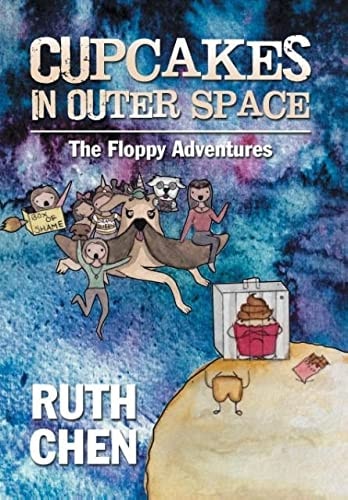 Cupcakes in Outer Space The Floppy Adventures