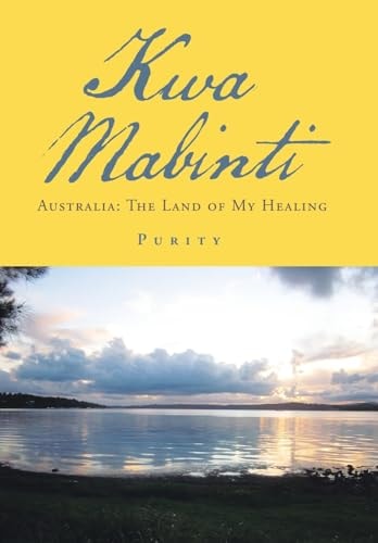 Kwa Mabinti Australia: The Land of My Healing