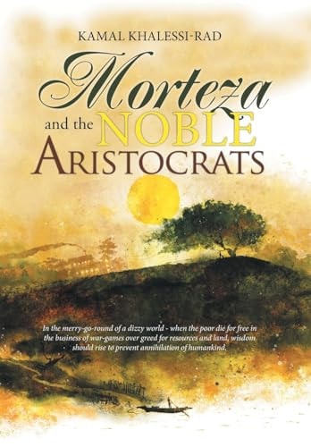 Morteza and the Noble Aristocrats