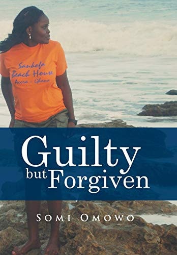 Guilty But Forgiven