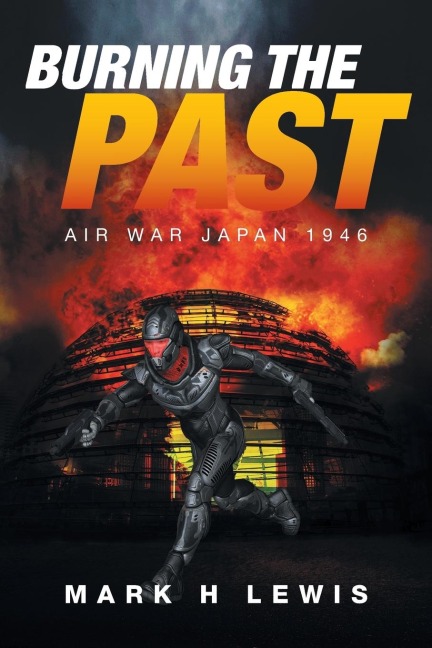 Burning the Past: Air War Japan 1946
