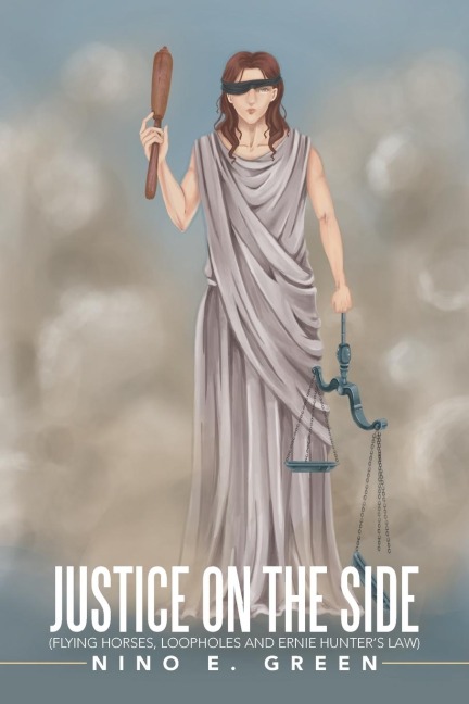 Justice on the Side: Flying Horses, Loopholes and Ernie Hunters Law