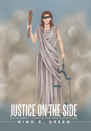 Justice on the Side Flying Horses, Loopholes and Ernie Hunter's Law