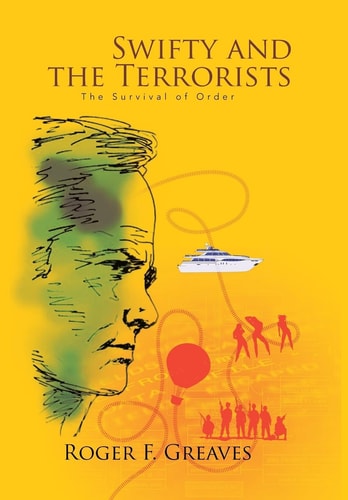 Swifty and the Terrorists The Survival of Order