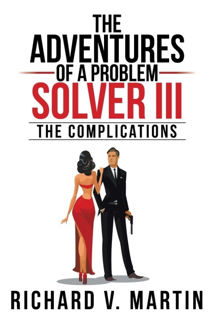 The Adventures of a Problem Solver III: The Complications