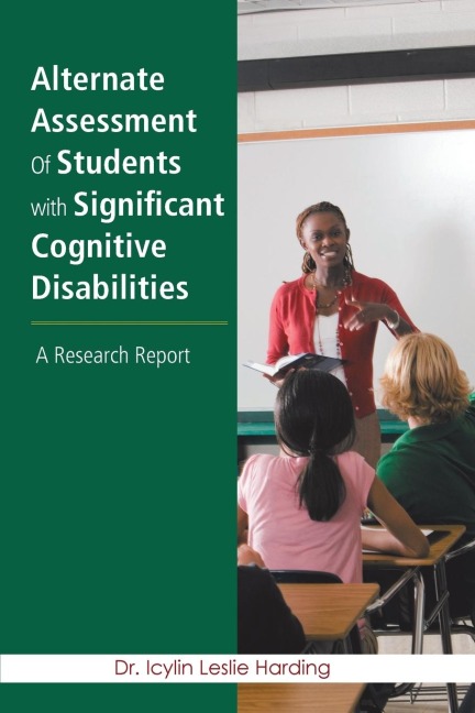 Alternate Assessment Of Students with Significant Cognitive Disabilities: A Research Report