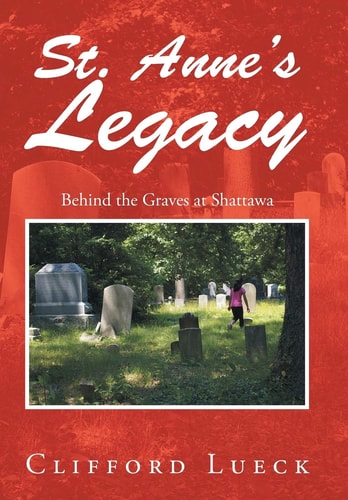 St. Anne's Legacy Behind the Graves at Shattawa