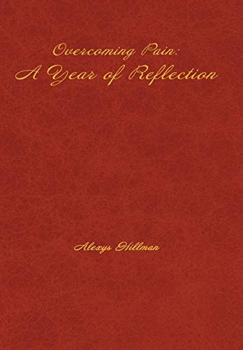 Overcoming Pain A Year of Reflection