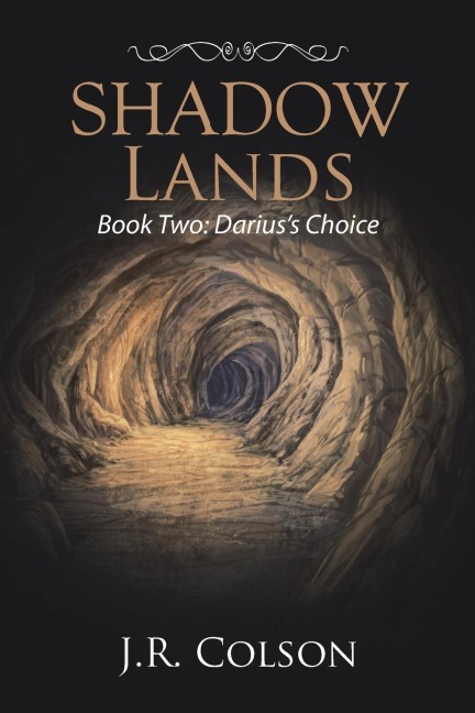 Shadow Lands: Book Two: Dariuss Choice