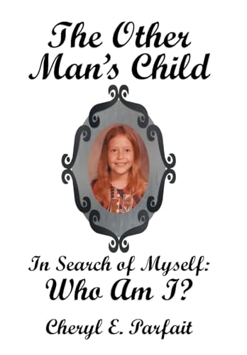 The Other Man's Child In Search of Myself