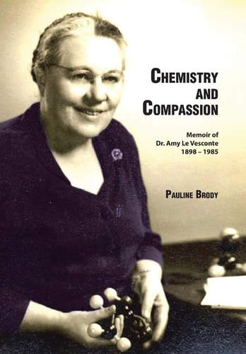 Chemistry and Compassion Memoir of Dr. Amy Le Vesconte 1898-1985