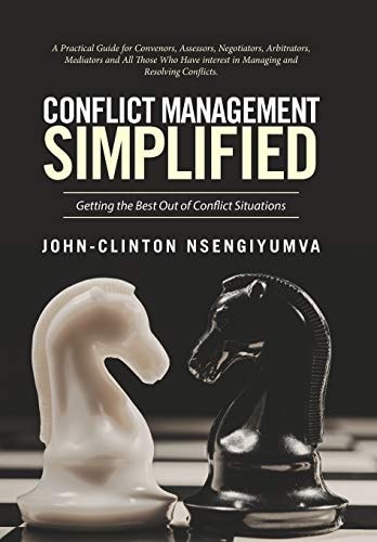 Conflict Management Simplified Getting the Best Out of Conflict Situations