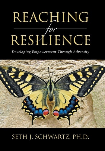 Reaching for Resilience Developing Empowerment Through Adversity