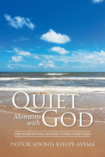 Quiet Moments with God: Over 150 Inspirational Devotions to Draw Closer to God