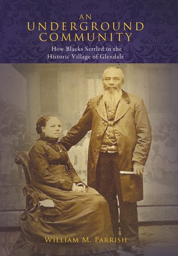 An Underground Community How Blacks Settled in the Historic Village of Glendale