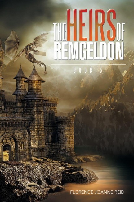 The Heirs of Remgeldon: BOOK 5