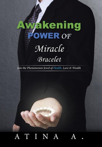 Awakening Power of Miracle Bracelet Join the Phenomenon Jewel of Health, Love & Wealth