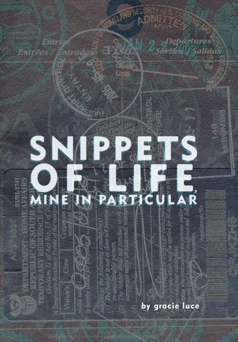 Snippets of Life, Mine in Particular