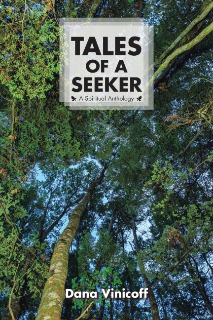 Tales of a Seeker: A Spiritual Anthology