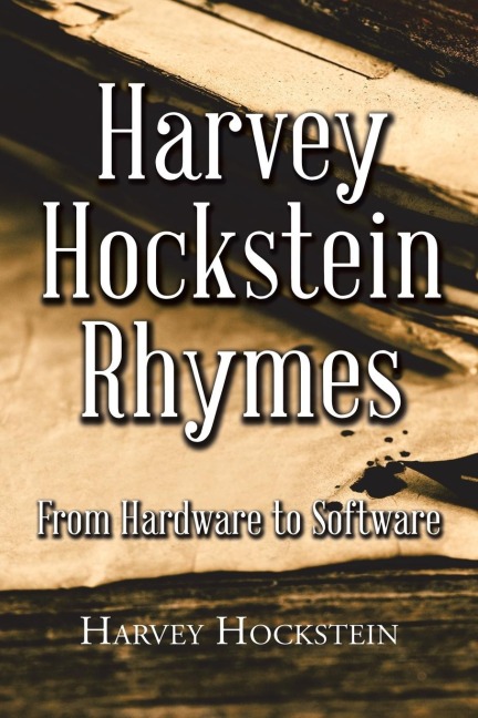 Harvey Hockstein Rhymes: From Hardware to Software