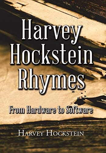 Harvey Hockstein Rhymes From Hardware to Software