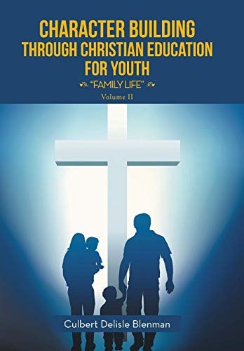 Character Building Through Christian Education for Youth "Family Life"
