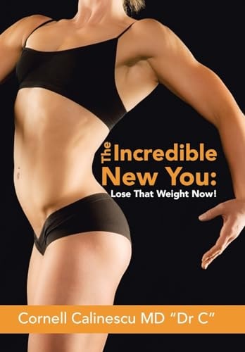 The Incredible New You Lose That Weight Now!