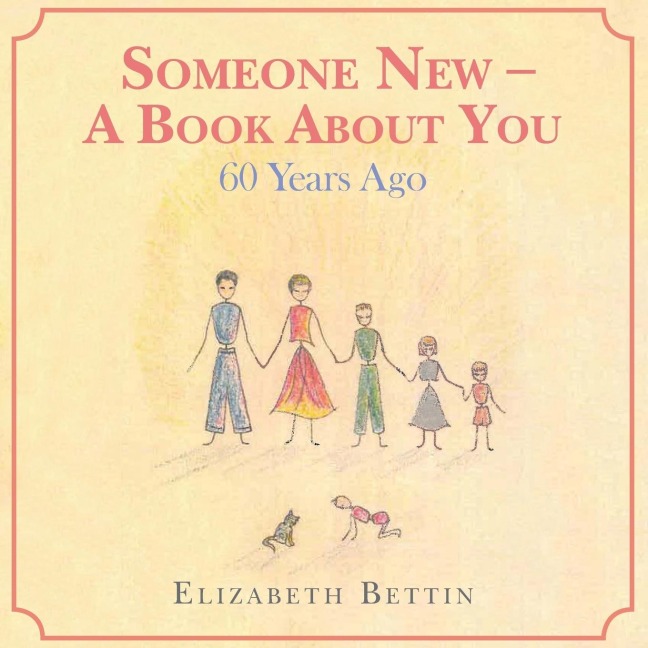 Someone New - A Book About You: 60 Years Ago