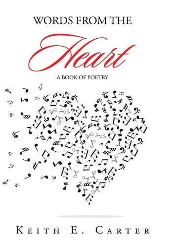 Words from the Heart A Book of Poetry