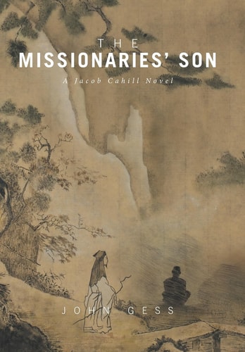 The Missionaries' Son A Jacob Cahill Novel