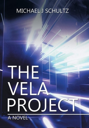 The Vela Project A Novel