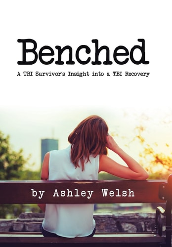 Benched A TBI Survivor's Insight Into a TBI Recovery