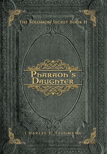 Pharaoh's Daughter The Solomon Secret Book II