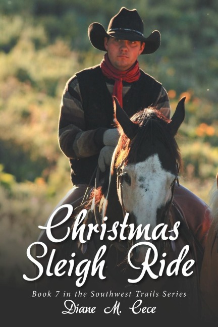 Christmas Sleigh Ride: Book 7 in the Southwest Trails Series