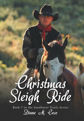 Christmas Sleigh Ride Book 7 in the Southwest Trails Series