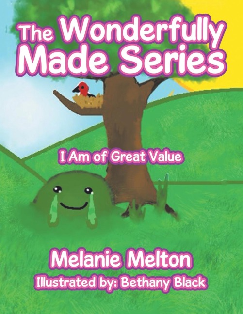 The Wonderfully Made Series: I Am of Great Value