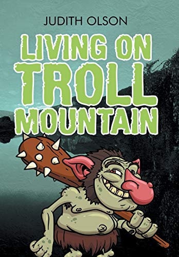 Living on Troll Mountain