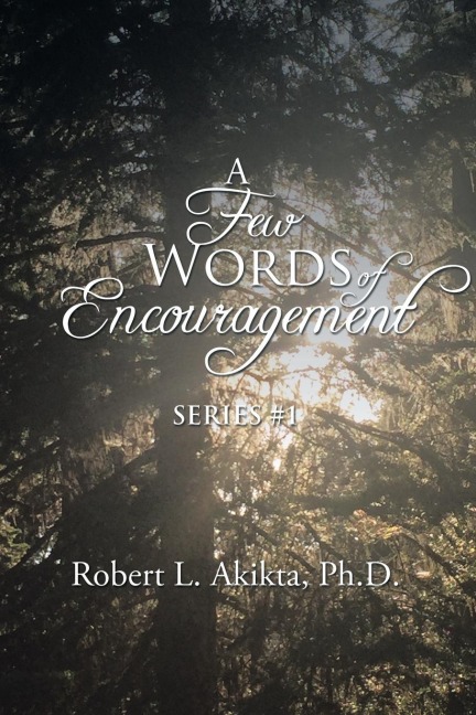 A Few Words of Encouragement: Series #1