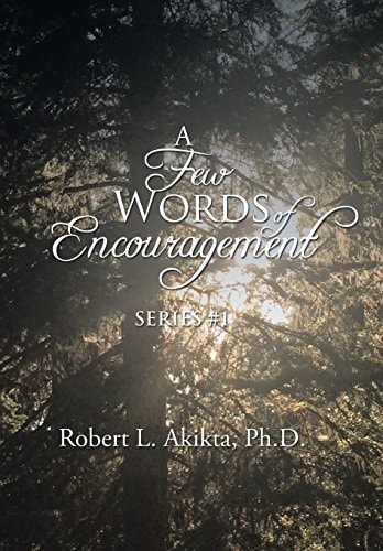 A Few Words of Encouragement Series #1