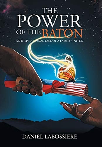 The Power of the Baton An Inspirational Tale of a Family United