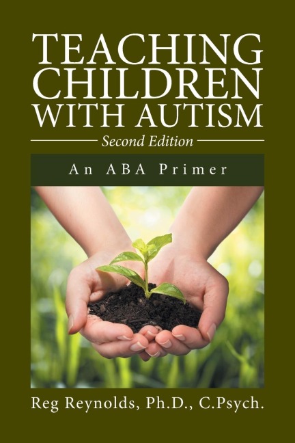 Teaching Children with Autism: An ABA Primer
