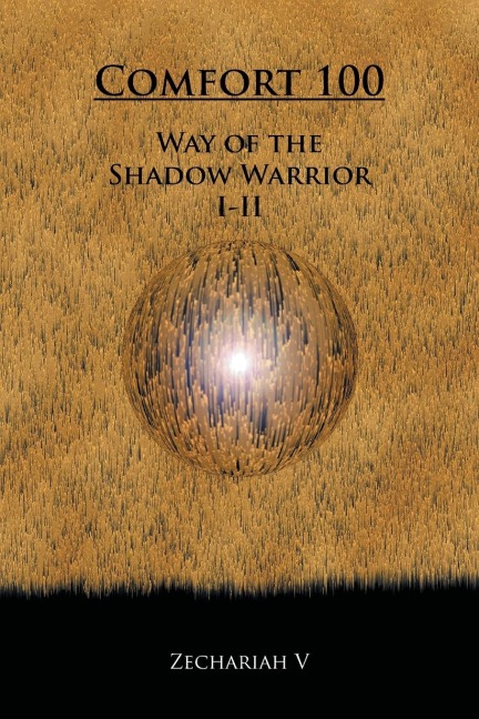 Comfort 100: Way of the Shadow Warrior