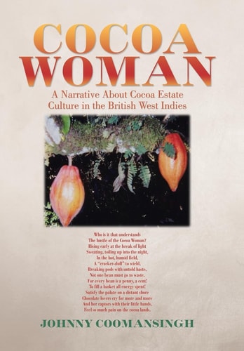 Cocoa Woman A Narrative About Cocoa Estate Culture in the British West Indies