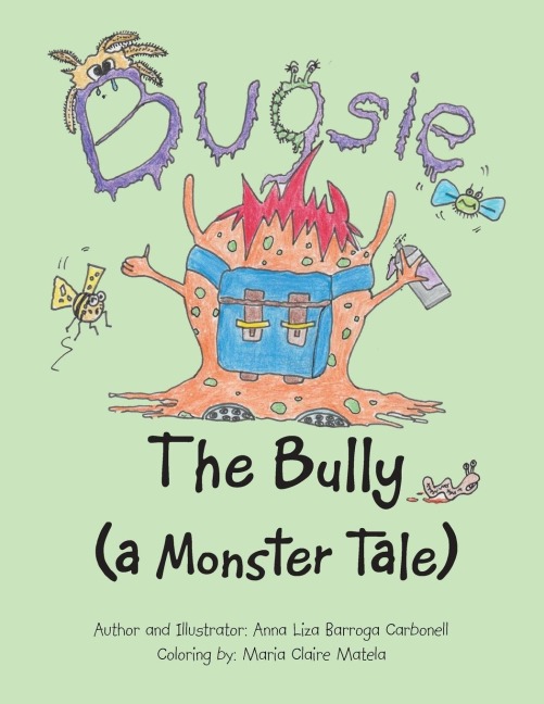 Bugsie the Bully: A Monster Tale