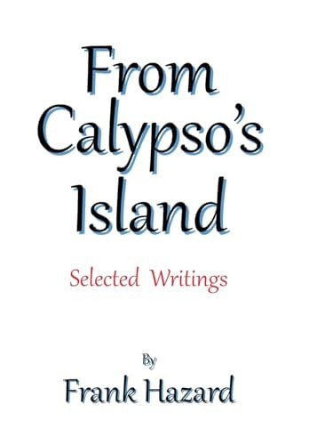 From Calypso's Island Selected Writings